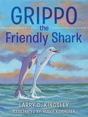 cover image of Grippo the Friendly Shark